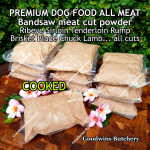 Beef all cuts & brands DOG FOOD PURE BEEF & LAMB POWDER excess from bandsaw meat cut frozen RAW & COOKED price/pack 500gr (no added preservative/colouring)